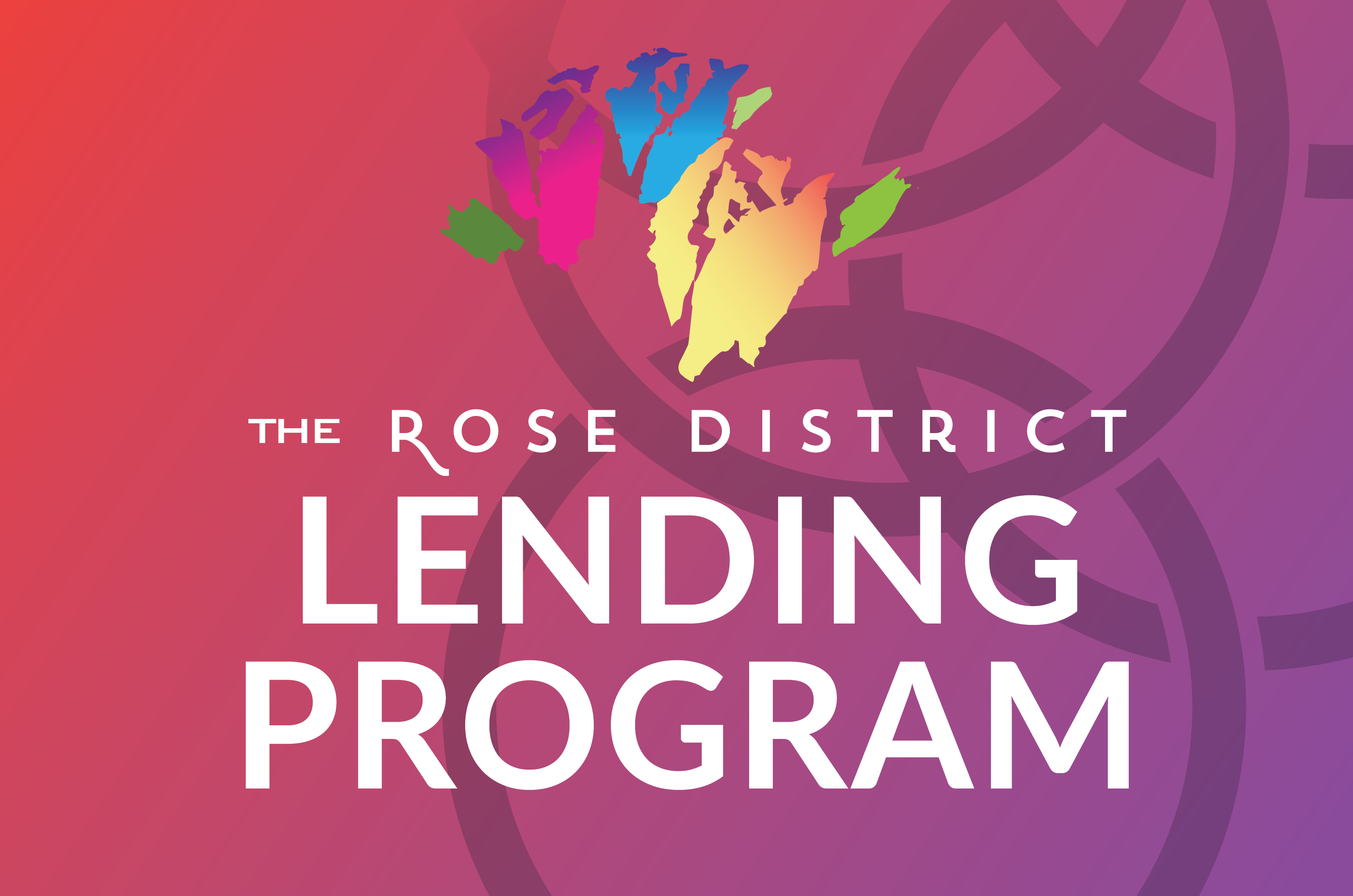 Rose District Lending Program